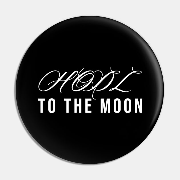 HODL to the MOON Pin by Locind