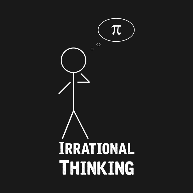 Irrational Thinking Algebra TShirt TeePublic