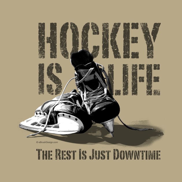 Hockey Is Life by eBrushDesign