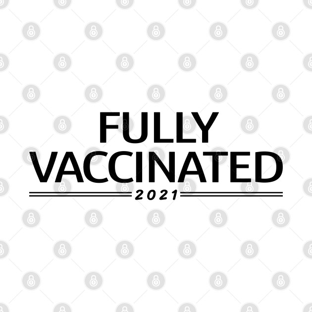 Fully Vaccinated by ShopBuzz