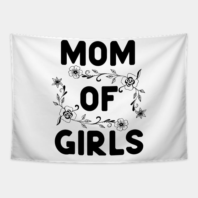 mom of girls Tapestry by Hussein@Hussein