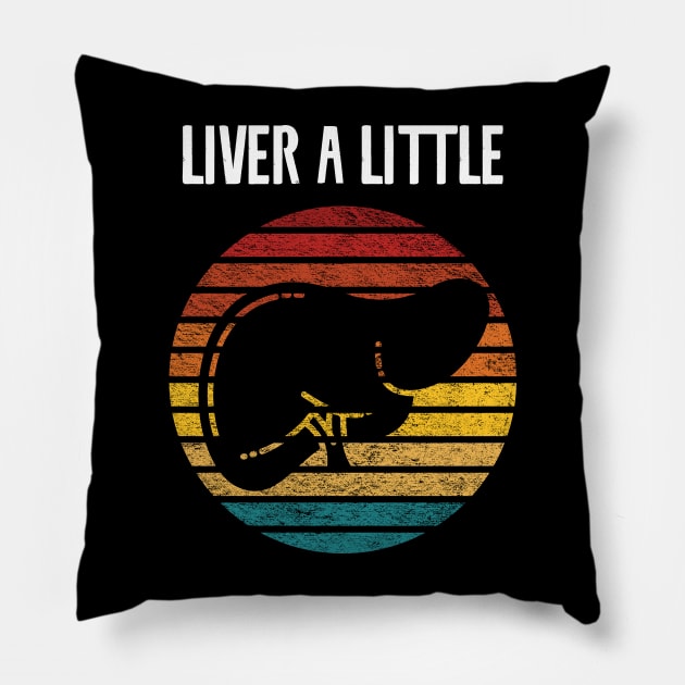 Live A Little Retro Pillow by Shirts That Bangs