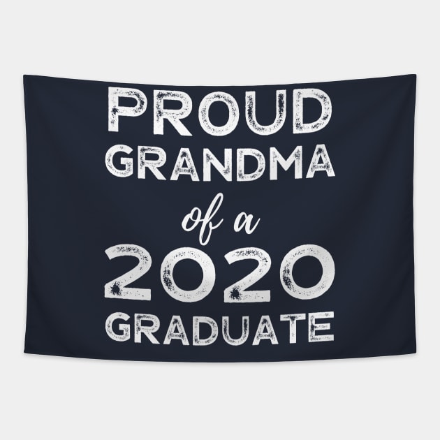 Womens Proud Grandma Of A 2020 Graduate Class Graduation Tapestry by busines_night