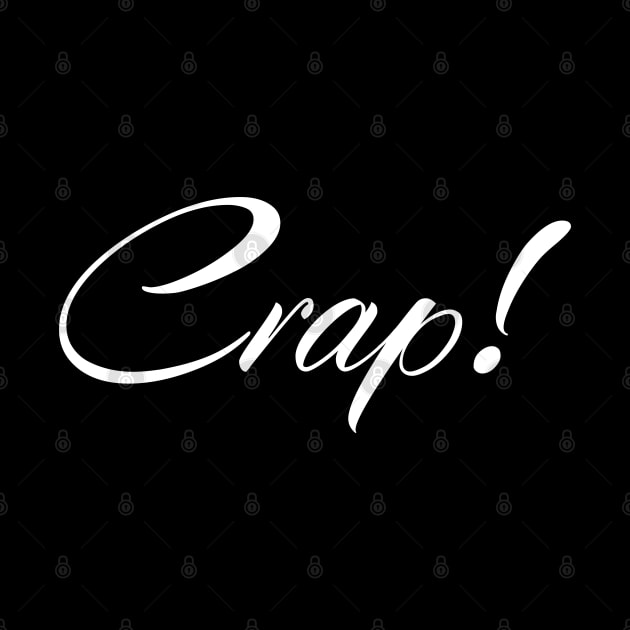 Crap! by creativespero