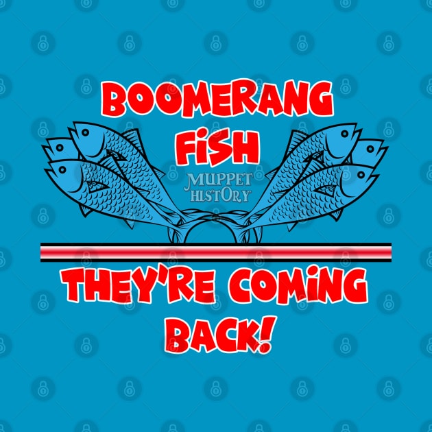 Boomerang Fish! by Muppet History