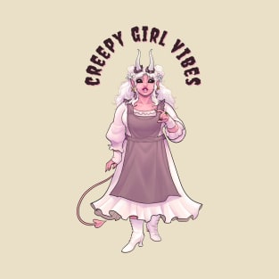 Creepy Girl Vibes T-Shirt