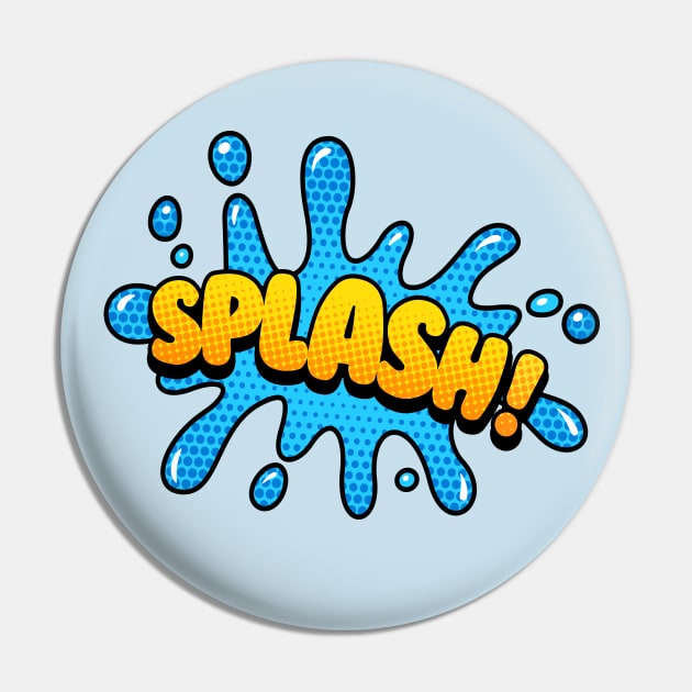 Splash! Pin by JunkyDotCom