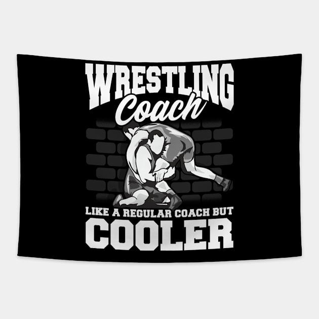 Wrestling Coach: Like a Regular Coach But Cooler Tapestry by theperfectpresents