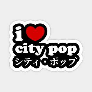 I Love City Pop, I Heart City Pop Cool Japanese Retro Vintage 70s 80s Music Magnet