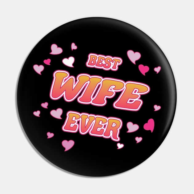 Best Wife Ever Design Pin by Tolan79 Magic Designs