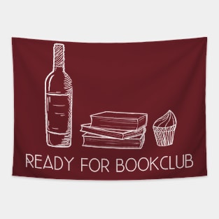 Ready For Bookclub - Wine, Cake, and books Tapestry