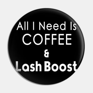 All I Need Coffee & Lash Boost T-shirt - white print Pin