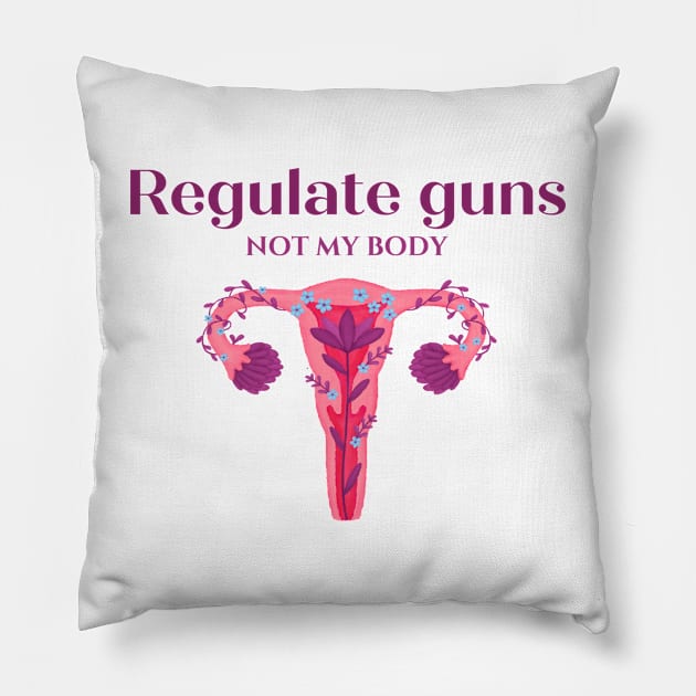 regulate guns not my body Pillow by little-axii