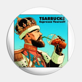 Tsarbucks™ Pin