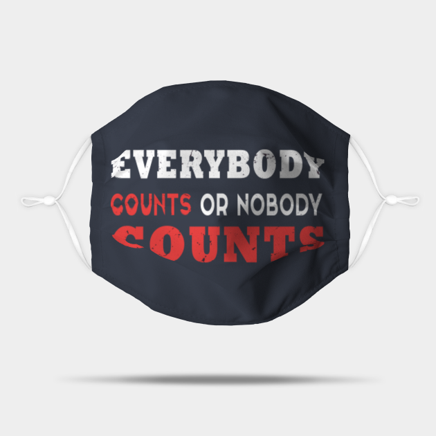 EVERYBODY COUNTS OR NOBODY COUNTS - Everybody Counts Or Nobody Counts ...