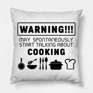 Warning, may spontaneously start talking about cooking Pillow