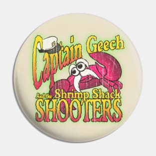 Captain Geech and the Shrimp Shack Shooters Pin