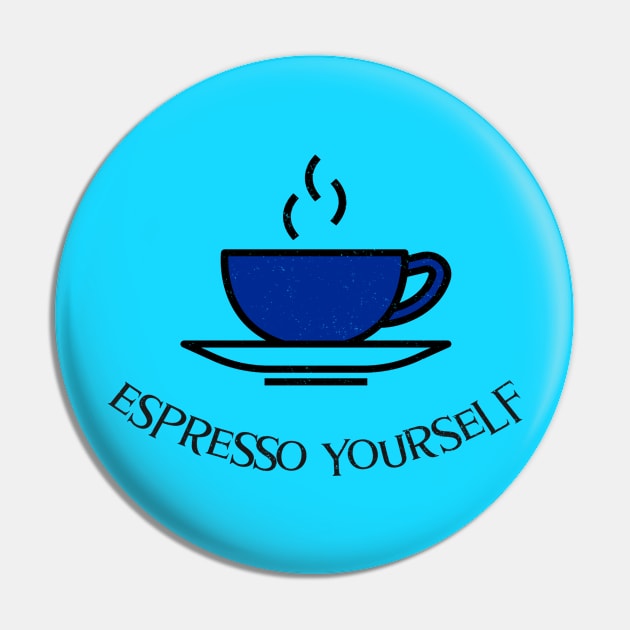 espresso yourself Pin by UNION DESIGN