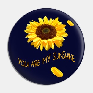 You are my sunshine flower Pin