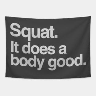 Squat. itdoes a body good Tapestry