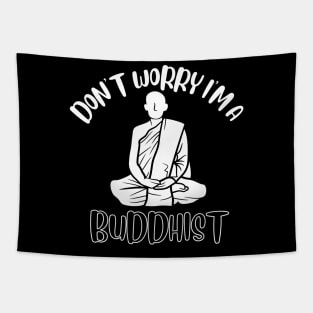 Don't Worry I'm A Buddhist Tapestry