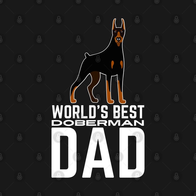 World's Best Doberman Dad by Outfit Clothing