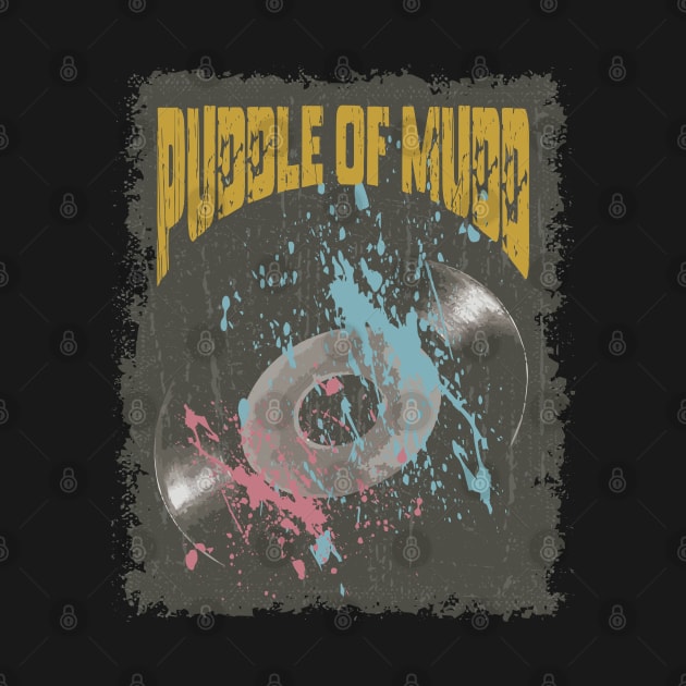 Puddle of Mudd Vintage Vynil by K.P.L.D.S.G.N