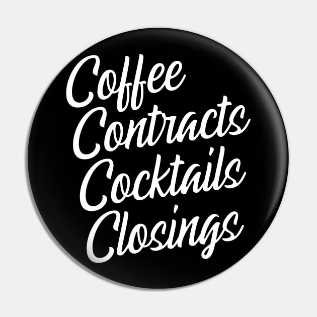 Coffee Contracts Cocktails Closings Pin by SimonL