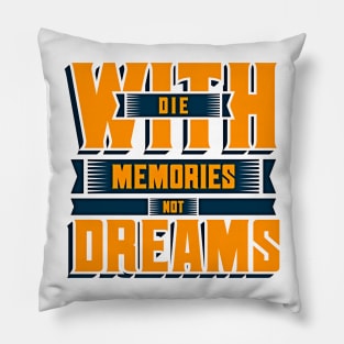 Live with Dreams Pillow