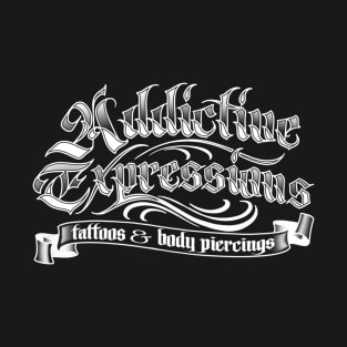 Addictive Expressions T-Shirt