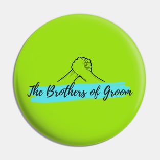 The brothers of groom Pin