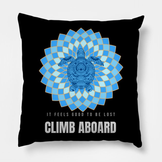 It feels good to be lost climb aboard Pillow by John Byrne