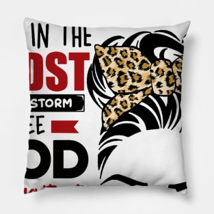 September Queen Even In The Midst Of The Storm Pillow