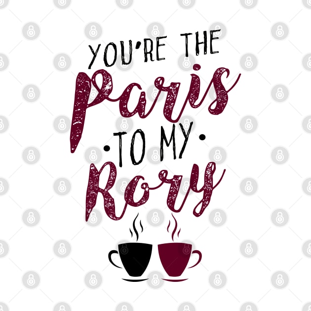 You're the Paris to my Rory by KsuAnn