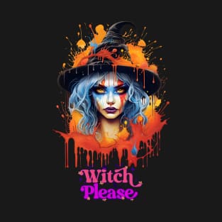 Witch Please T-Shirt