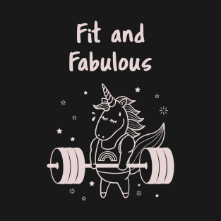 Fit and Fabulous T-Shirt