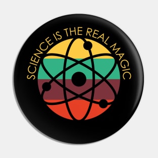 Science is the Real Magic Pin