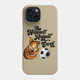 Happiest Animal On Earth - Goldfish Phone Case