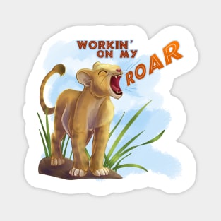 Workin' on My ROAR Magnet