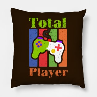 Total Player Funny Gamer Gift Pillow