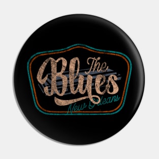 The Blues New Orleans music Pin