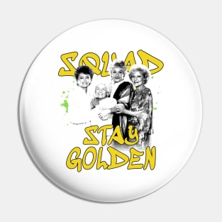 Golden Girls 80s Stay Golden Pin