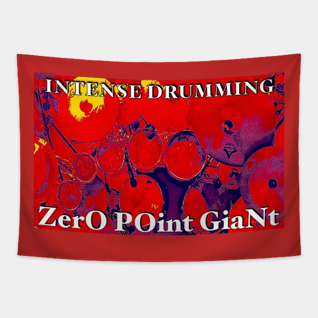 Zero Point Giant - Intense Drumming Tapestry by ZerO POint GiaNt