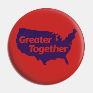 Greater Together (Blue, Distressed) Pin