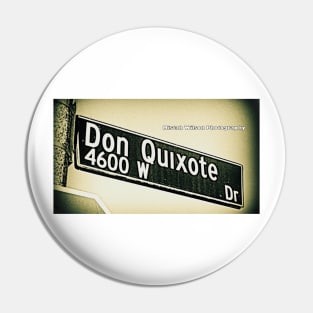 Don Quixote Drive, Los Angeles, California by Mistah Wilson Pin