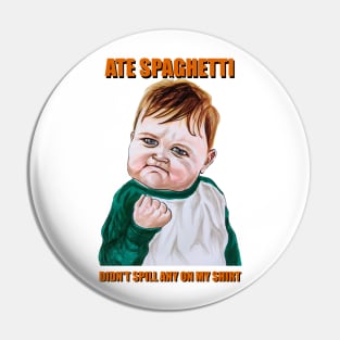 Success Kid meme - Spaghetti Pin