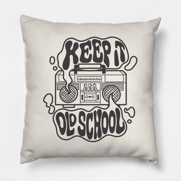 Keep It Old School Pillow by Nessanya