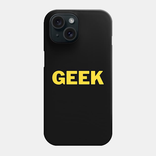 Geek Phone Case by Dreist Shirts