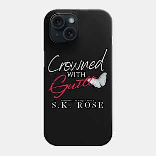 Crowned with Guilt Phone Case