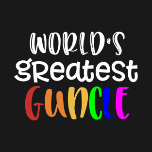 Gay Uncle World's Greatest Guncle T-Shirt